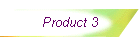 Product 3